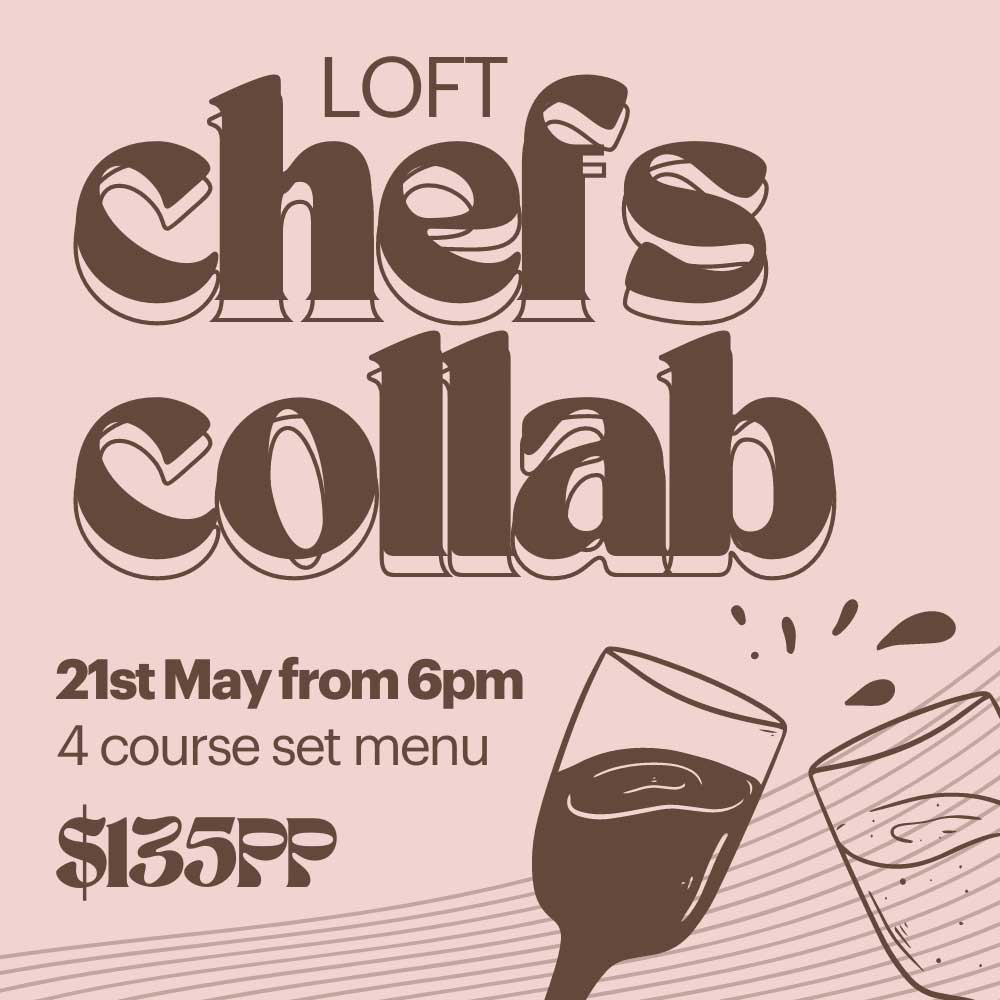Loft Byron Bay - What's On - Chefs Collab Dinner
